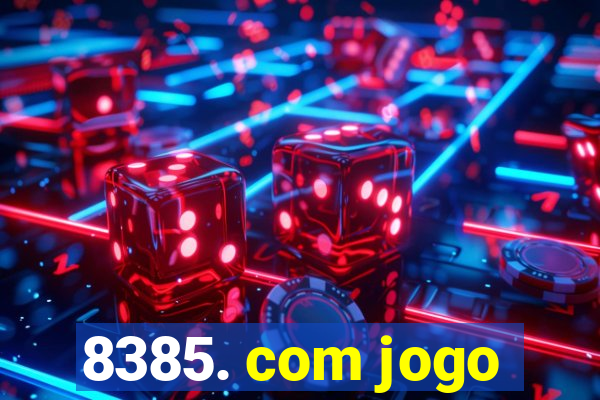 8385. com jogo